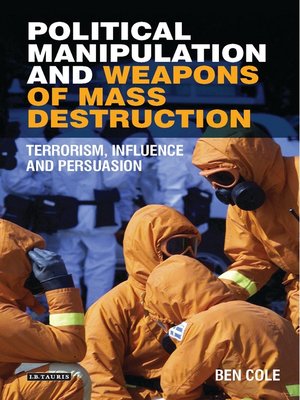 cover image of Political Manipulation and Weapons of Mass Destruction